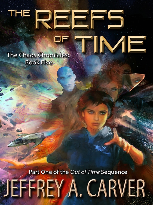 Title details for The Reefs of Time by Jeffrey A. Carver - Available